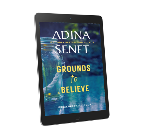 Grounds to Believe by Adina Senft, Breaking Faith book 1