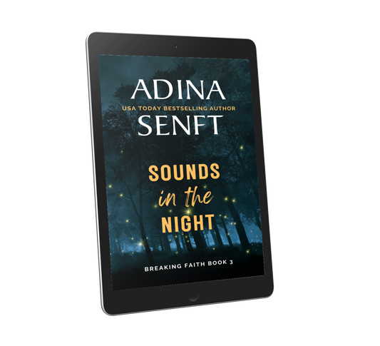 Sounds in the Night by Adina Senft, Breaking Faith book 3