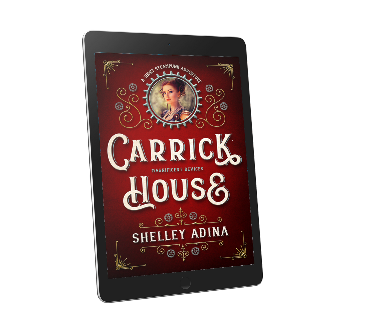 Carrick House, a short steampunk adventure novella by Shelley Adina