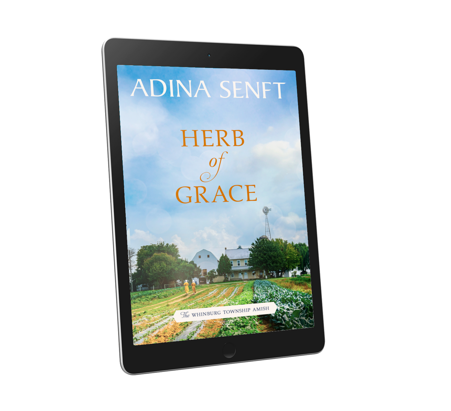 Herb of Grace by Adina Senft, book 4 of the Whinburg Township Amish series