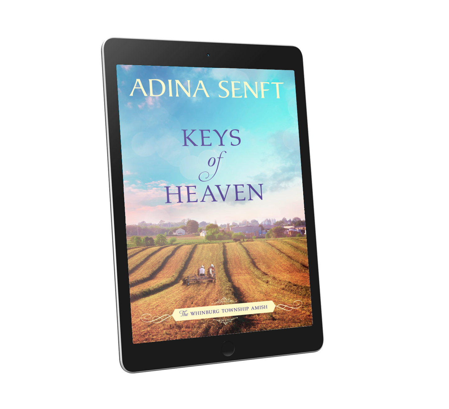 Keys of Heaven by Adina Senft, book 5 in The Whinburg Township Amish series