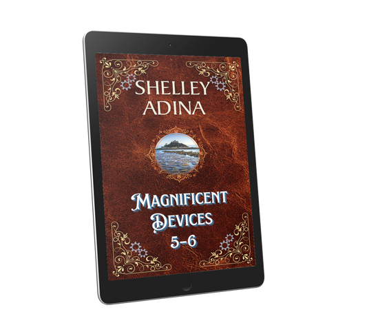Magnificent Devices Books 5-6 bundle by Shelley Adina
