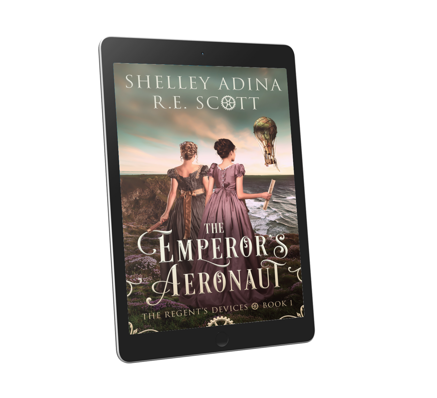 The Emperor's Aeronaut, a Regency-set steampunk adventure by Shelley Adina and R.E. Scott