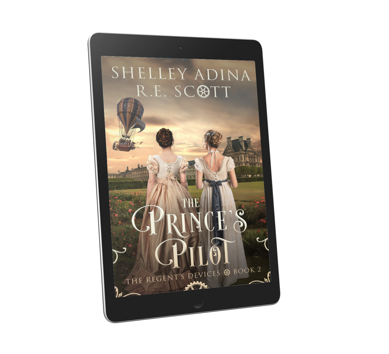 The Prince's Pilot, a Regency-set steampunk adventure by Shelley Adina and R.E. Scott