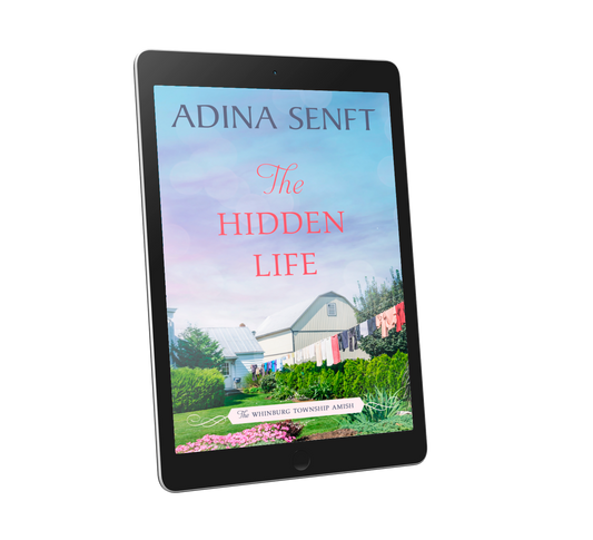 The Hidden Life by Adina Senft, book 2 of The Whinburg Township Amish series