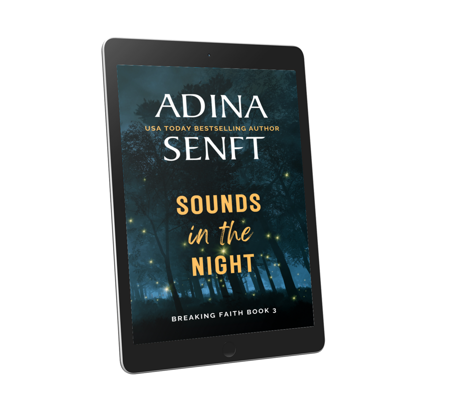 Sounds in the Night by Adina Senft, Breaking Faith book 3