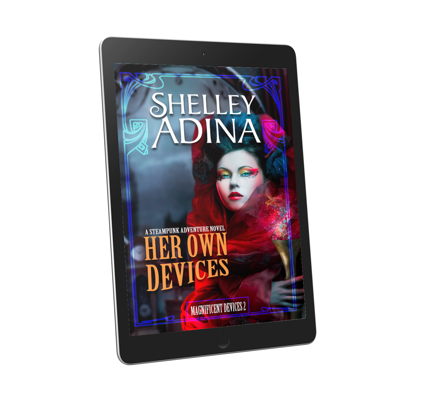 Her Own Devices, a steampunk adventure novel by Shelley Adina