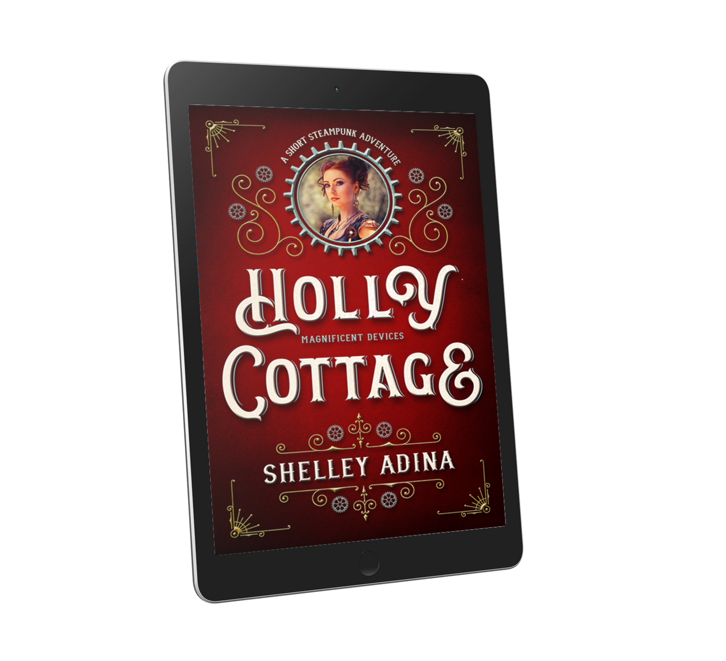 Holly Cottage, a short steampunk adventure novella by Shelley Adina