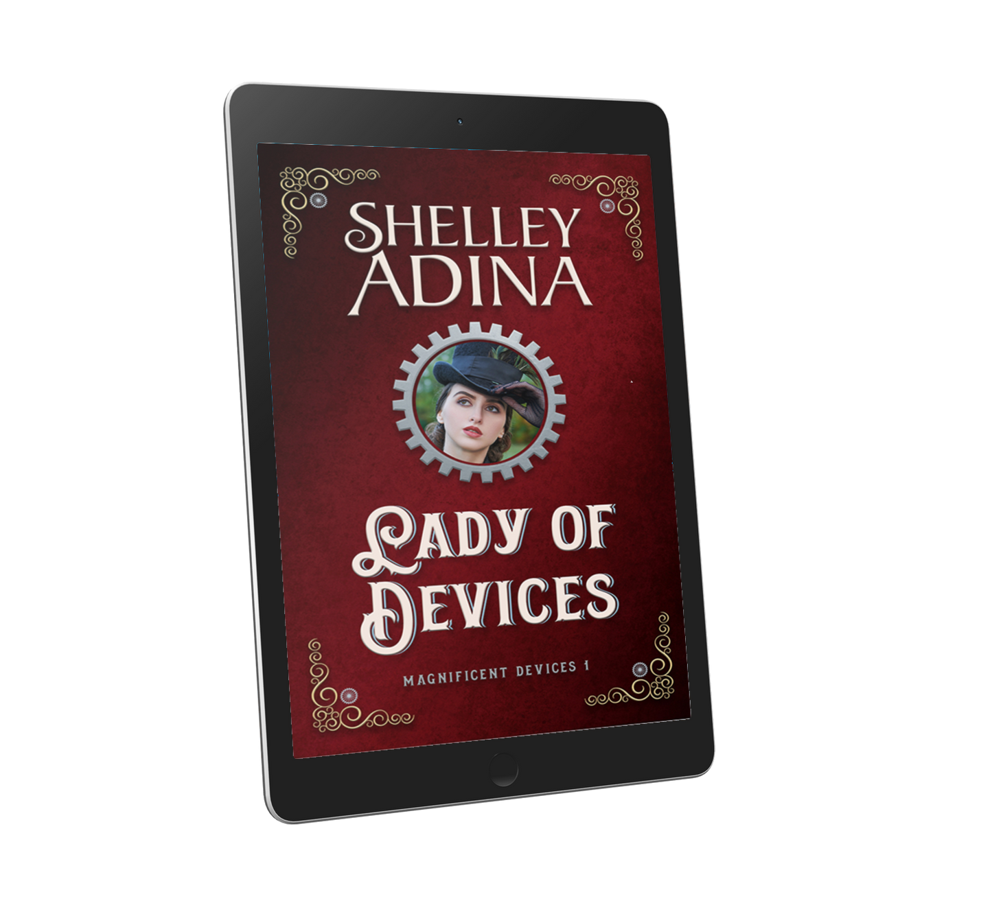 Lady of Devices, a steampunk adventure novel by Shelley Adina