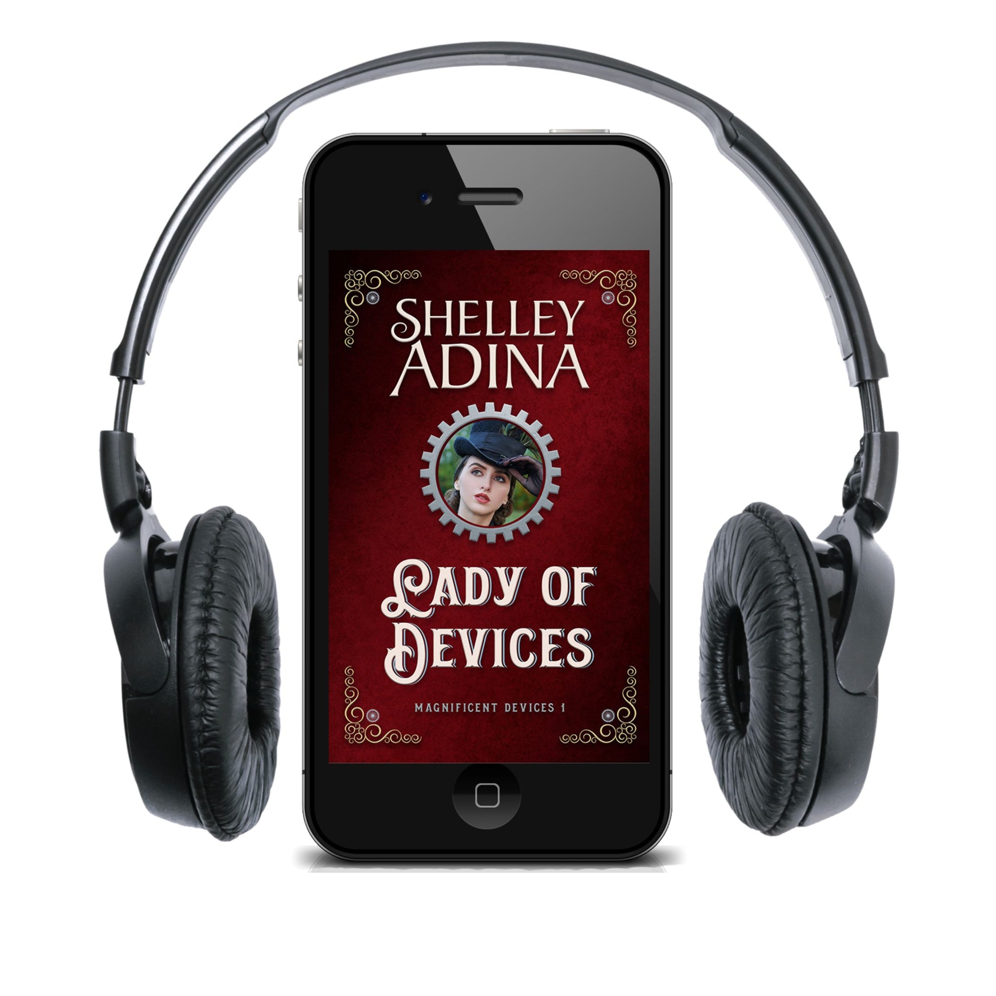 Lady of Devices by Shelley Adina, narrated by Fiona Hardingham