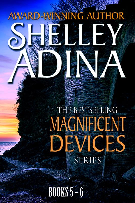 Magnificent Devices Books 5-6 written by Shelley Adina