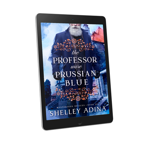 The Professor Wore Prussian Blue by Shelley Adina, a steampunk adventure mystery novel