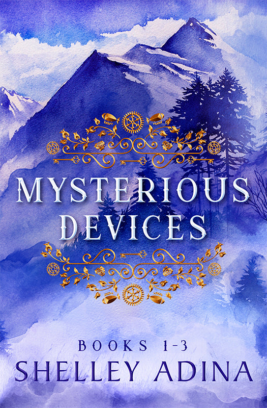 Mysterious Devices Books 1-3 box set, written by Shelley Adina