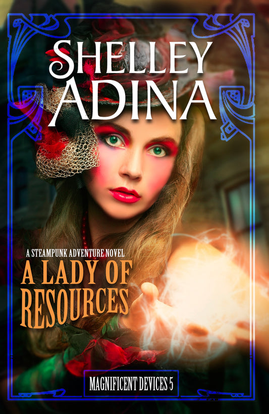 A Lady of Resources written by Shelley Adina