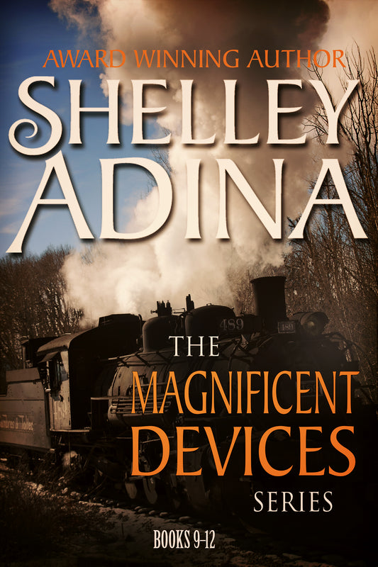 Magnificent Devices Books 9-12 written by Shelley Adina