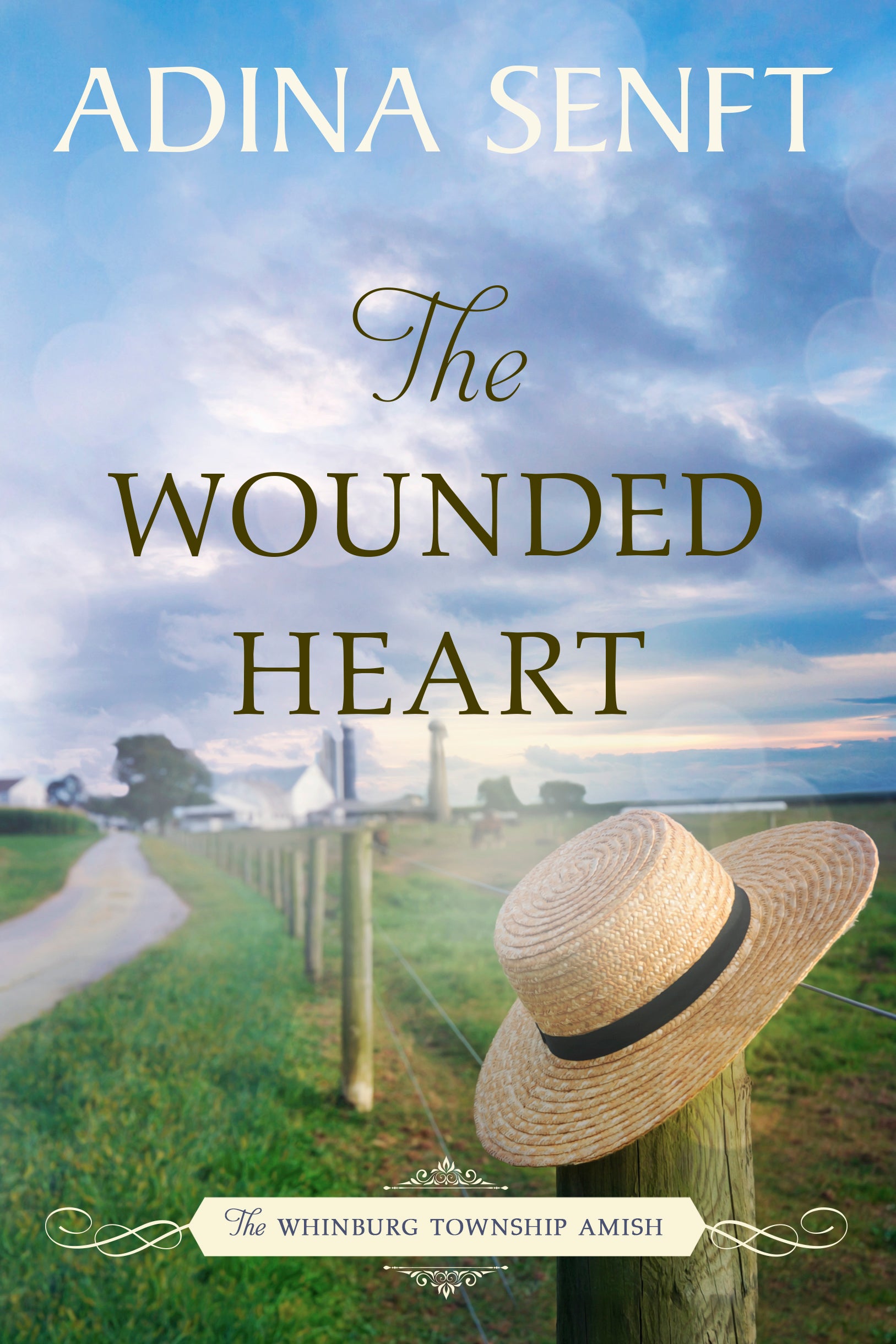 The Wounded Heart by Adina Senft, a Whinburg Township Amish women's fiction romance novel, first in series