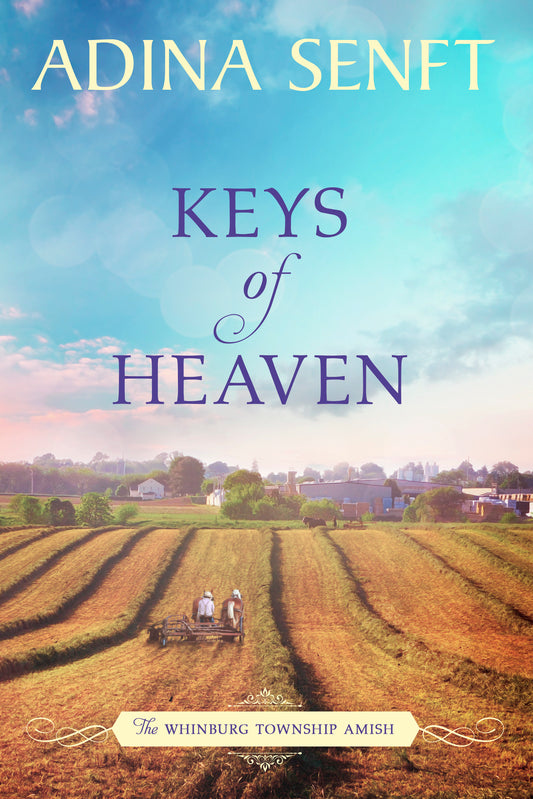 Keys of Heaven by Adina Senft, a Whinburg Township Amish women's fiction romance novel