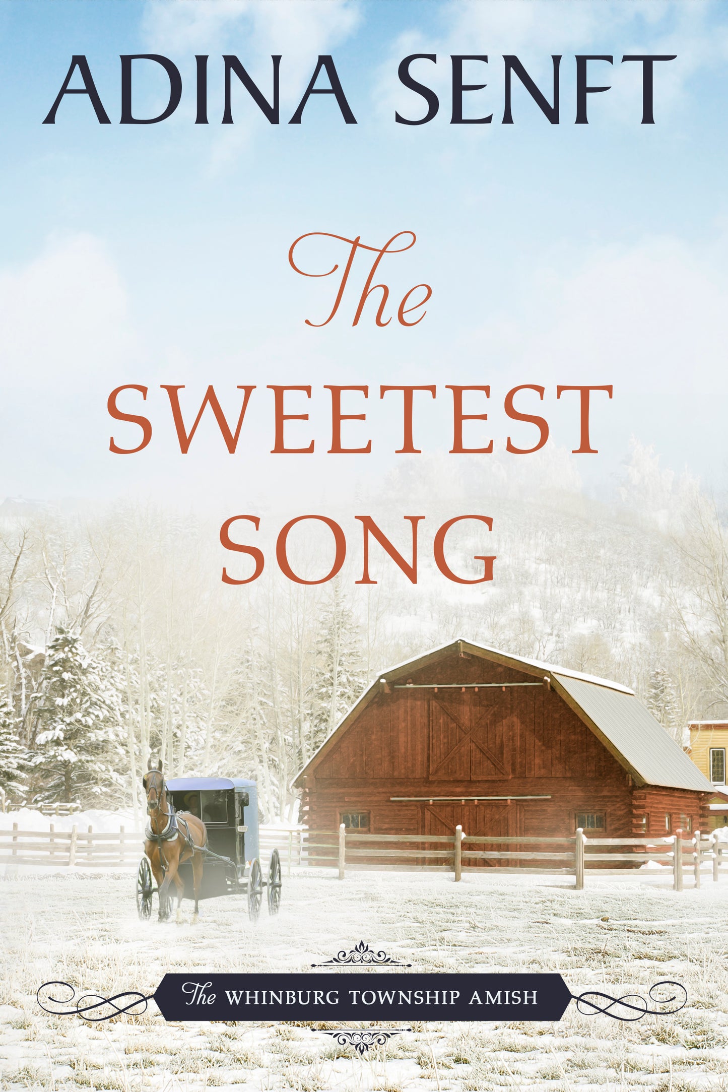 The Sweetest Song by Adina Senft, a Whinburg Township Amish romance novel