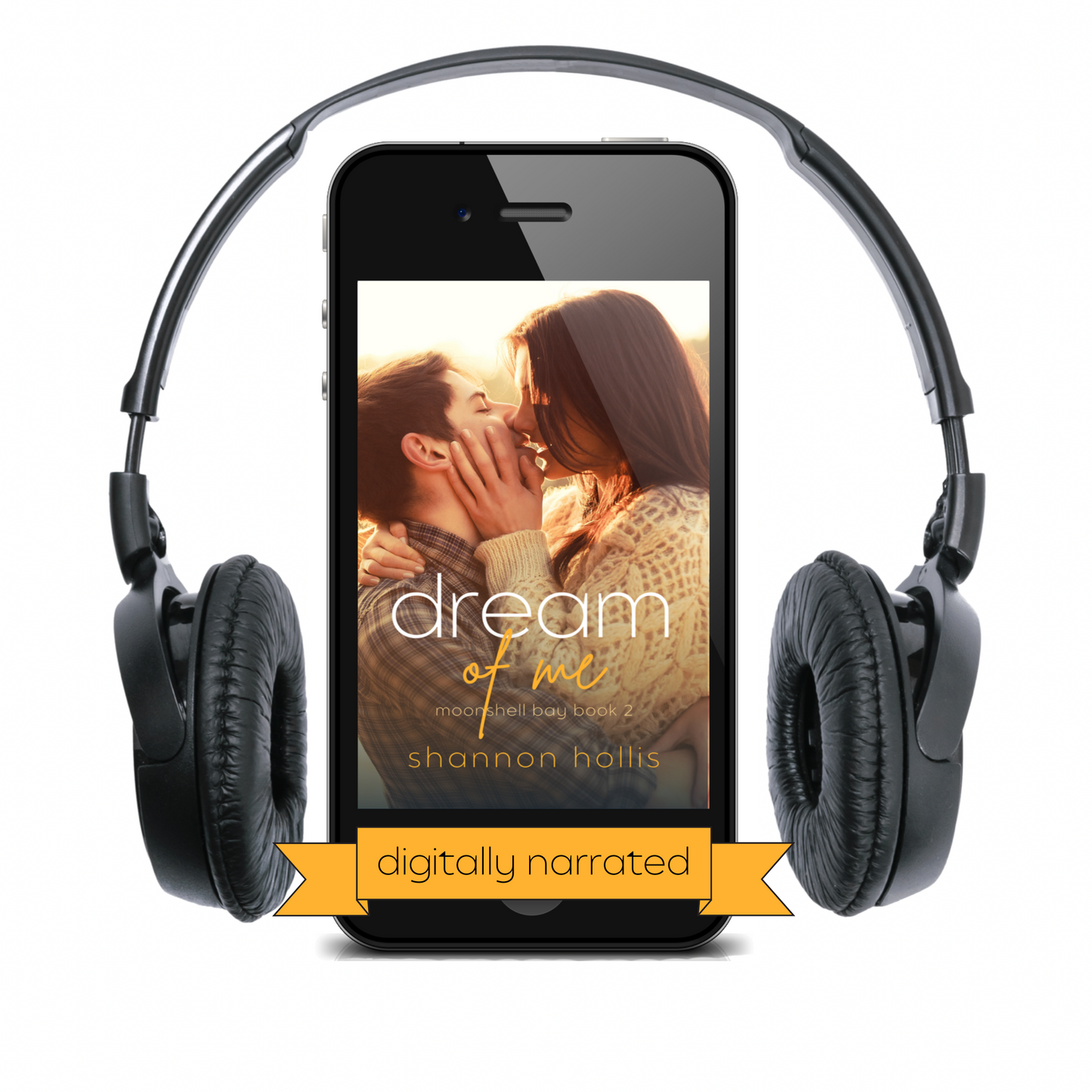 Dream of Me, a digitally narrated audiobook written by Shannon Hollis
