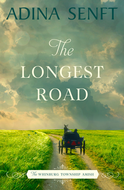 The Longest Road by Adina Senft, a Whinburg Township Amish women's fiction novel