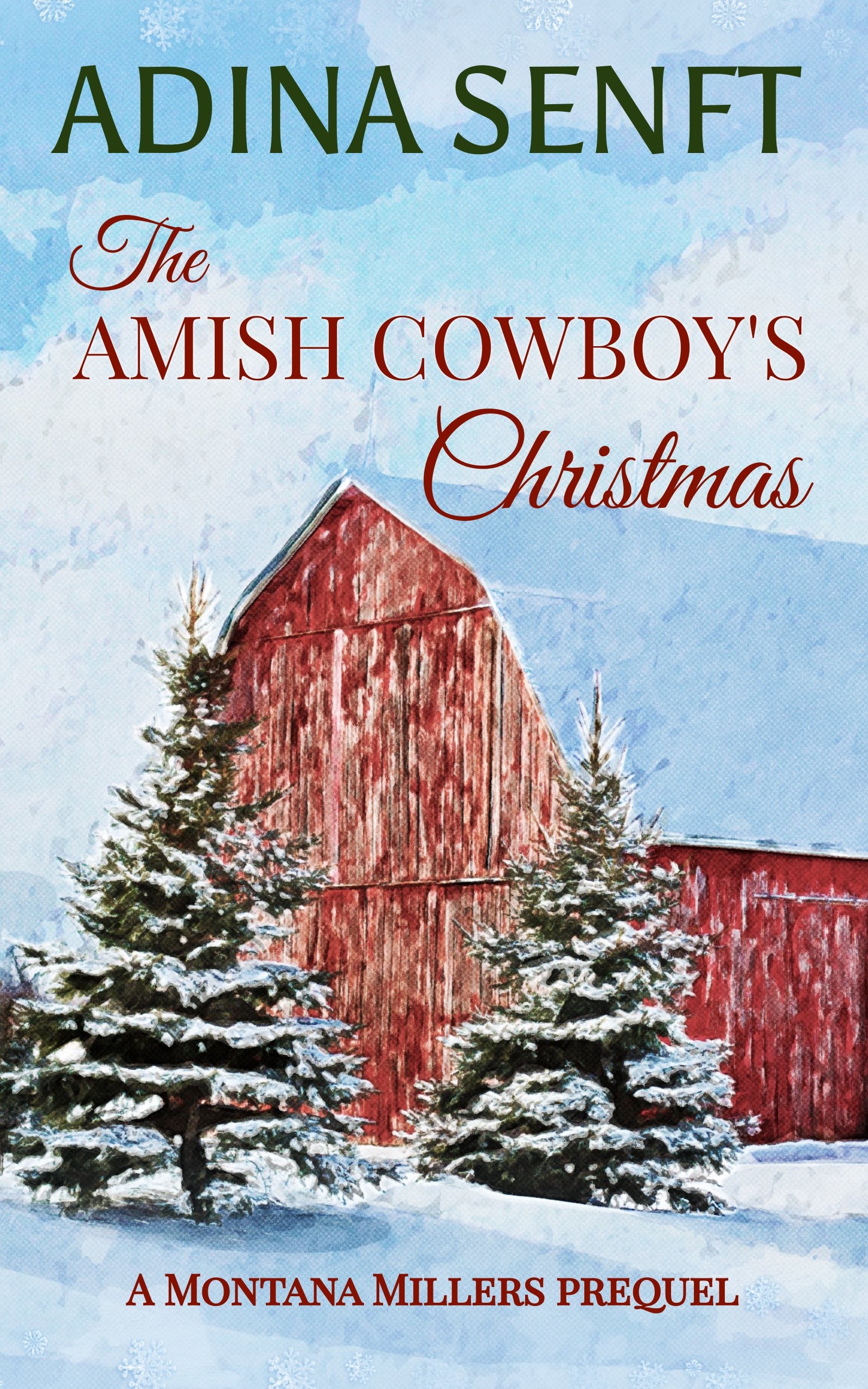 The Amish Cowboy's Christmas: A Montana Millers prequel novella by Adina Senft